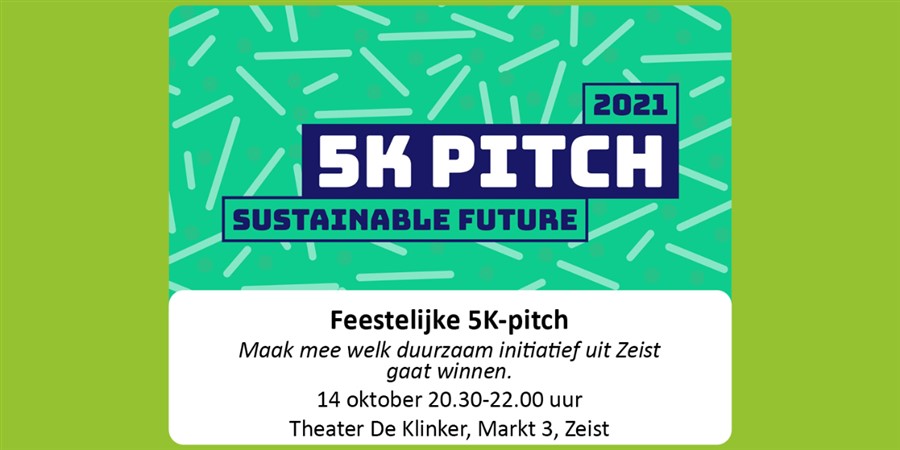 Bericht 5K-pitch: maak mee welk duurzaam initiatief uit Zeist gaat winnen bekijken